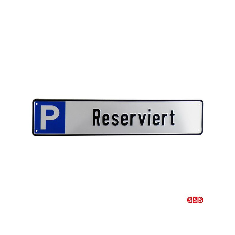 Parkplatzschild Reserviert