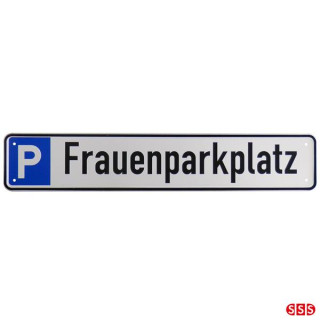 Parkplatzreservierungsschild, Parkplatzschild Frauenparkplatz passend für Halterungen 88400Z und 88401Z